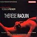 Classical Music : Therese Raquin: Opera in 2 Acts (World Premiere Performance)