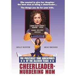 The Positively True Adventures of the Alleged Texas Cheerleader-Murdering Mom