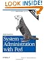 Automating System Administration with Perl: Tools to Make You More Efficient