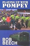 Playing Up with Pompey: The Story of the Portsmouth 6.57 Crew