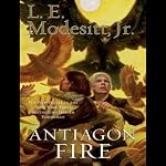 Antiagon Fire: Imager Portfolio, Book 7 | L. E. Modesitt