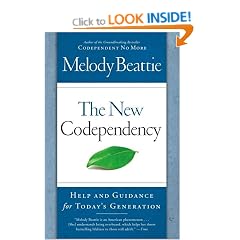The New Codependency: Help and Guidance for Today's Generation