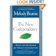 The New Codependency: Help and Guidance for Today's Generation by Melody Beattie