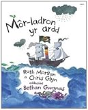 Môr-ladron yr ardd : stori wirion