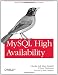 MySQL High Availability: Tools for Building Robust Data Centers