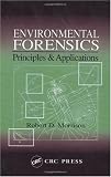 Environmental Forensics: Principles and Applications