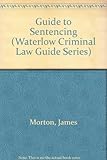 A guide to sentencing
