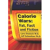 Calorie Wars: Fat, Fact and Fiction