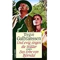 Und ewig singen die W�lder - Das Erbe von Bj�rndal. 2 Romane