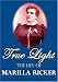 True Light: The Life of Marilla Ricker
