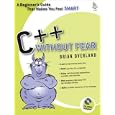 C++ Without Fear: A Beginner's Guide That Makes You Feel Smart