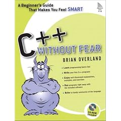 C++ Without Fear: A Beginner's Guide That Makes You Feel Smart