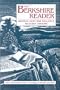 The Berkshire Reader: Writings from New England's Secluded Paradise