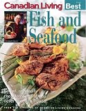 FISH AND SEAFOOD Canadian Living Best
