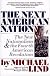The Next American Nation: The New Nationalism And The Fourth American Revolution