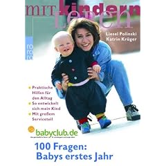 100 Fragen: Babys erstes Jahr