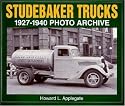 Studebaker Trucks 1927-1940 Photo Archive