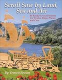 Review ebrandedbooks.com,US  / Scroll Saw by Land, Sea and Air: 46 Ready-to-cut Patterns for Trains, Ships, Planes and Cars