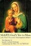 Mary: God's Yes to Man : Pope John Paul II Encyclical Letter : Mother of the Redeemer