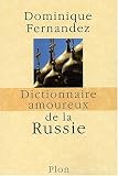 Dictionnaire amoureux de la Russie