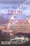 Over the Edge:  Death in Grand Canyon