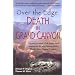 Over the Edge: Death in Grand Canyon