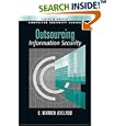 Outsourcing Information Security (Computer Security Series) by C. Warren Axelrod