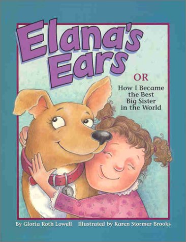 Elana's Ears, or How I Became the Best Big Sister in the World