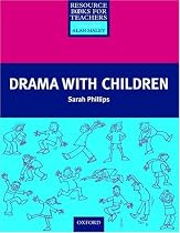 Drama with Children (Resource Books for Teachers)