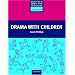 Drama with Children (Resource Books for Teachers)