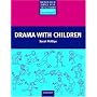 Drama with Children (Resource Books for Teachers)