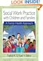 Social Work Practice With Children And Families: A Family Health Approach (Haworth Health and Social Policy) (Haworth Health & Social Policy)