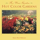 Hot Color Gardens (For Your Garden Series)