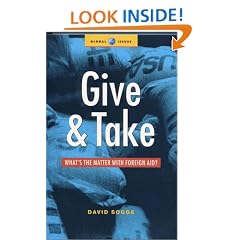 Give and Take: What's the Matter with Foreign Aid (Global Issues)