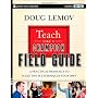 Teach Like a Champion Field Guide: A Practical Res&hellip by Doug Lemov