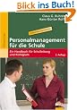 Personalmanagement f�r die Schule: Ein Handbuch f�r Schulleitung und Kollegium (Beltz P�dagogik)