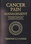 Cancer Pain Management: Principles and Practice, 2e