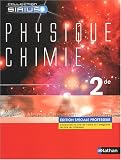 Physique-Chimie 2e : Edition sp�ciale professeur