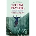 The First Psychic: The Peculiar Mystery of a Victorian Wizard