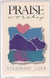 Steadfast Love (Praise & Worship)