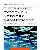 Applications for Distributed Systems and Network Management (VNR Communications Library)