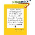 Official History of the Improved Order of Red Men Compiled Under Authority From the Great Council of the United States... by Charles H. Litchman