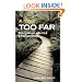 A Trip Too Far: Ecotourism, Politics and Exploitation