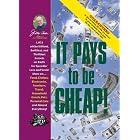 Jerry Baker's It Pays to Be Cheap!: 1,973 of the Niftiest, Swiftiest, and Thriftiest... by  Jerry Baker