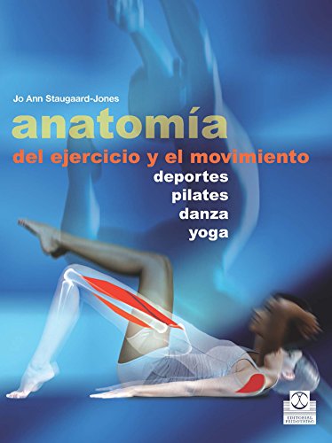 Anatomía del ejercicio y el movimiento (Medicina nº 39) (Spanish Edition)