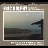 Softly, As in a Morning Sunrise