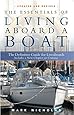 The Essentials of Living Aboard a Boat, Revised & Updated
