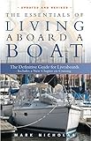 The Essentials of Living Aboard a Boat, Revised & Updated