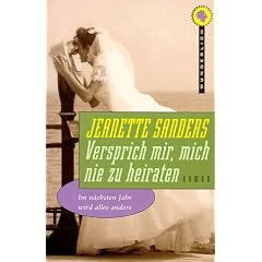 Versprich mir, mich nie zu heiraten.