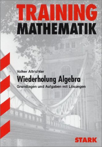 Training Mathematik. Wiederholung Algebra - FOS / BOS